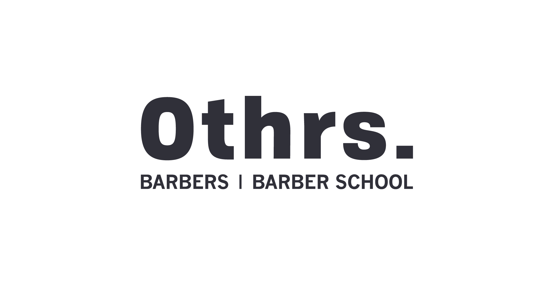 OTHRS. Barbers School