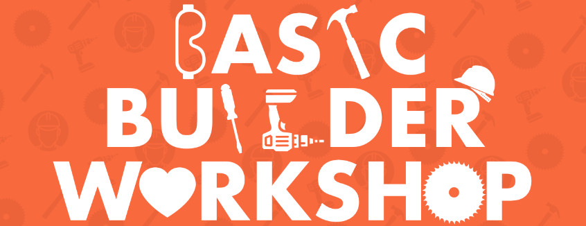Basic Builder Workshop 15th April with EPIC DNA