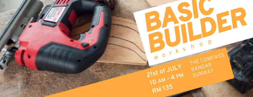 Basic Builder Workshop 21st July
