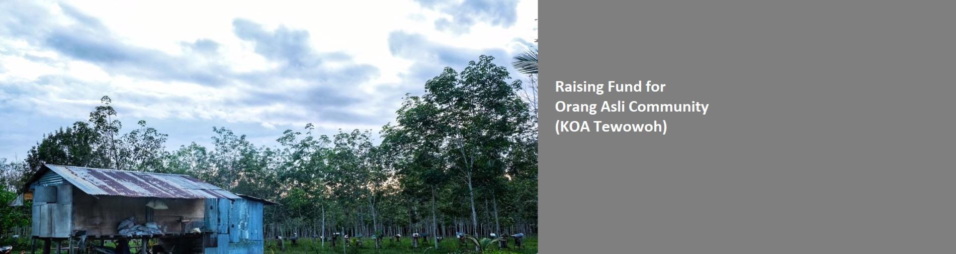 Raising Fund for Orang Asli Community (KOA Tewowoh)