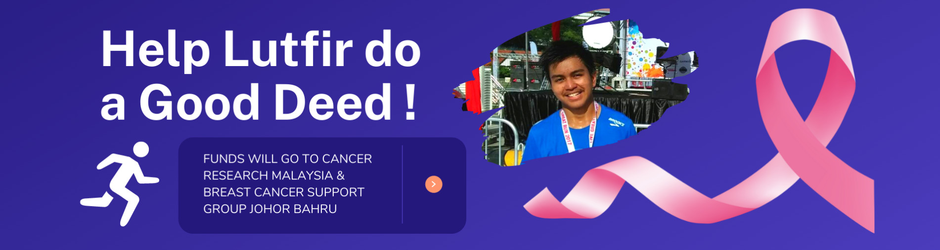 For every RM50 raised to fight Breast Cancer, I will be doing a Good Deed!