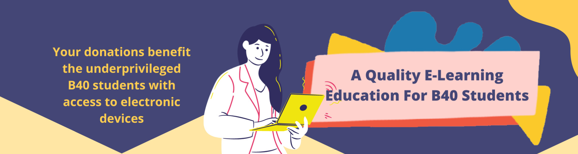 A Quality E-Learning Education For B40 Students
