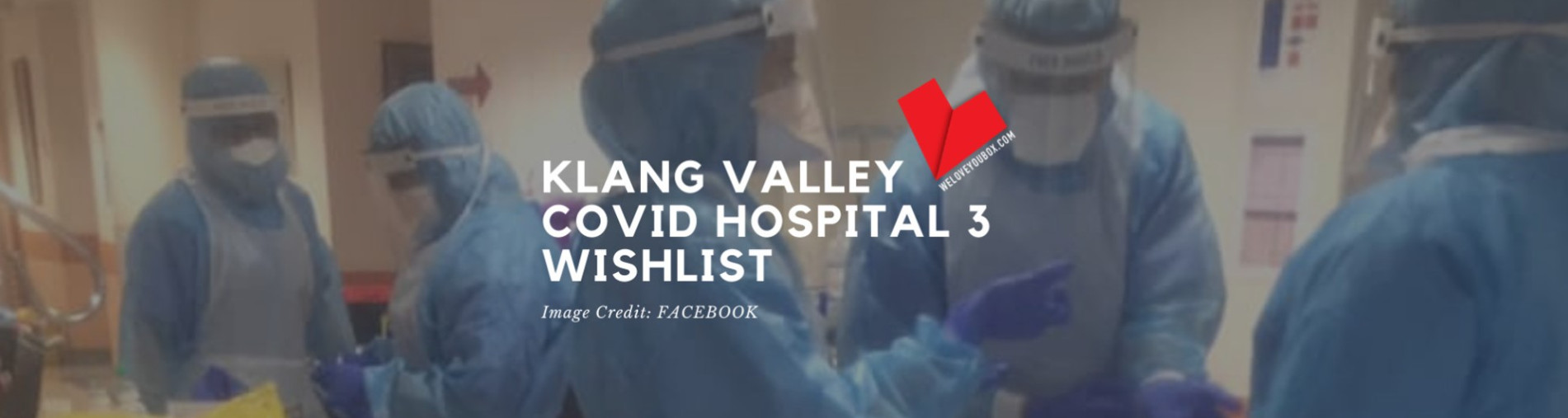 Klang Valley Covid Hospital 3 Wishlist