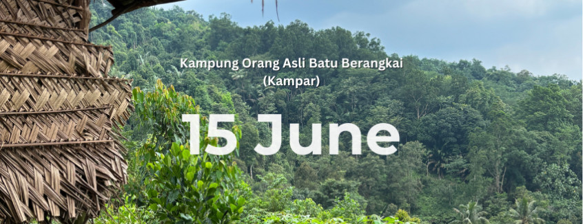 Mapping Kampung Orang Asli Batu Berangkai (Kampar, Perak)