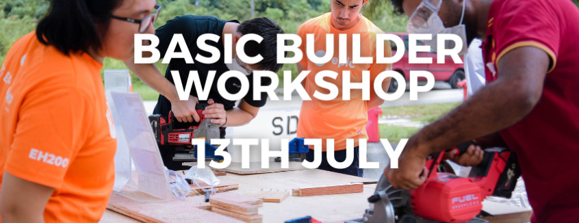 13th July 2024 Basic Builder Workshop  