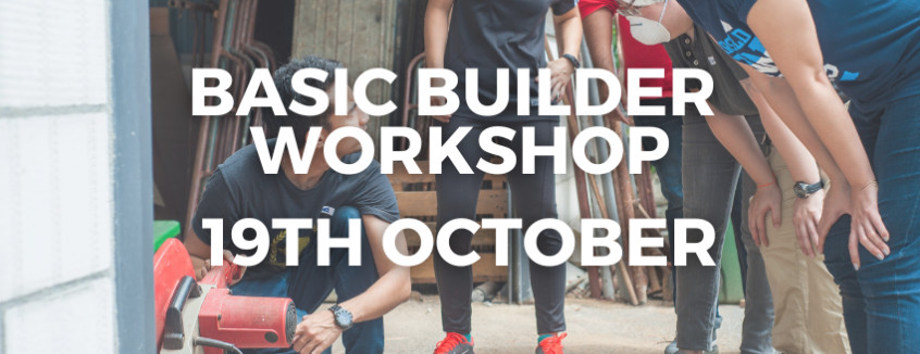 19th October 2024 Basic Builder Workshop  