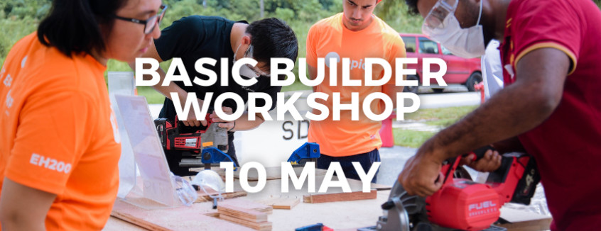 10th May 2025 Basic Builder Workshop  