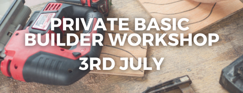 3rd July 2025 Basic Builder Workshop for YTL