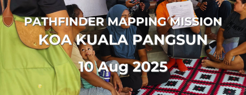 Pathfinders Mapping Kampung Orang Asli Kuala Pangsun