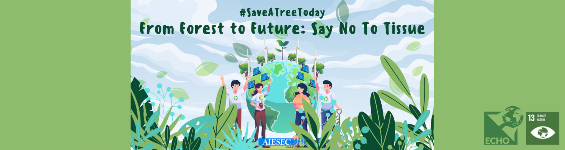 #SaveATreeToday - From Forest to Future: Say No To Tissue