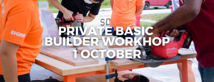 1 October Basic Builder Workshop 