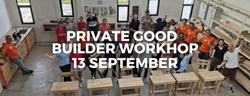 13 September Good Builder Workshop 