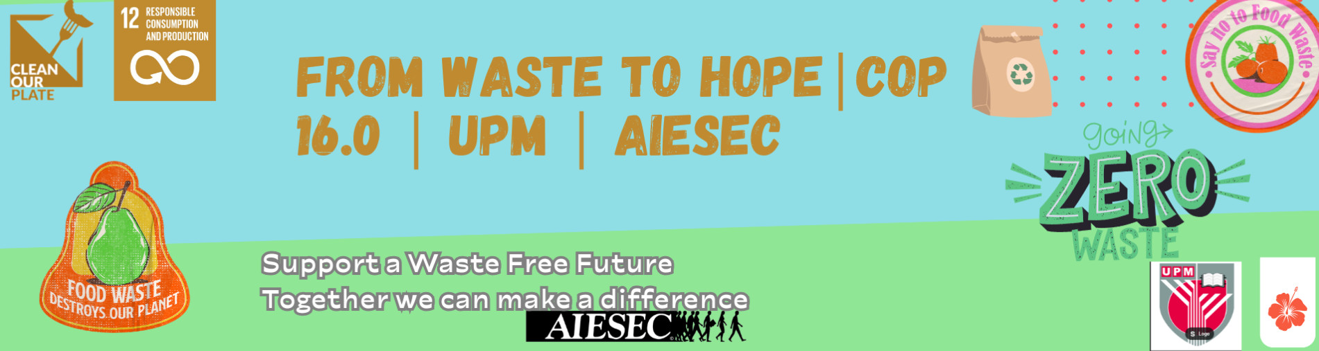 From Waste to Hope |COP 16.0 |UPM