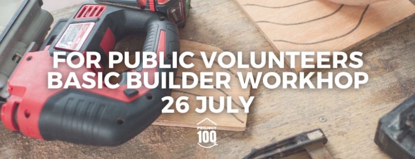 26 July Basic Builder Workshop 