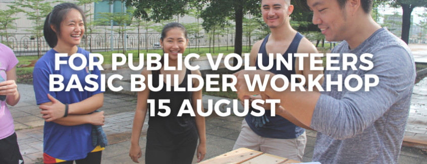 15 August Basic Builder Workshop 
