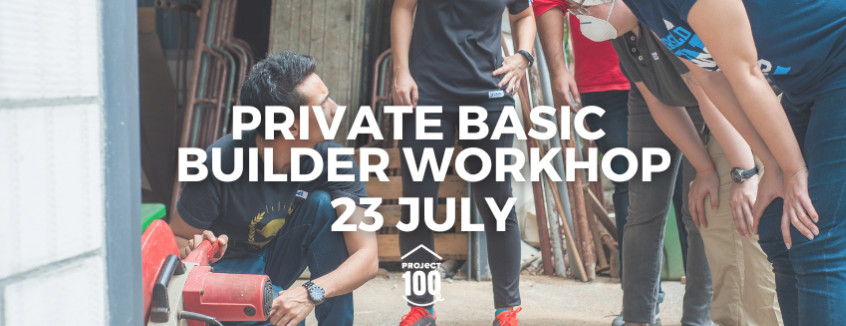 23 July 2026 Basic Builder Workshop