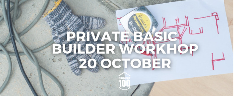 20 October Basic Builder Workshop 